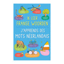 Ik leer Franse/Nederlandse woorden