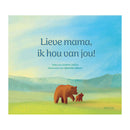 Lieve mama, ik hou van jou!