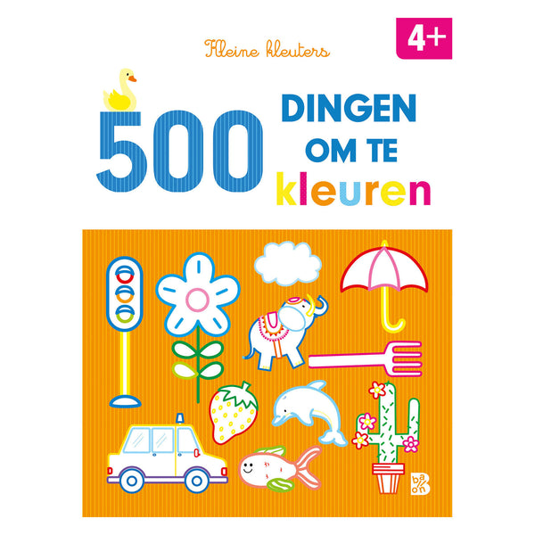 Kleine Kleuters: 500 dingen om in te kleuren