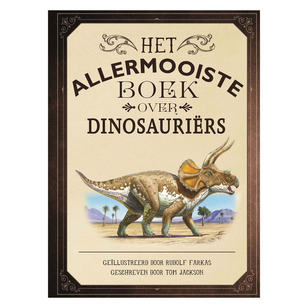 Het allermooiste boek over dinosauriers