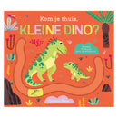 Kom je thuis, kleine dino?
