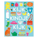 Kijk, kindje, kijk Thuis