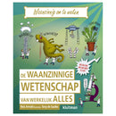 De Waanzinnige Wetenschap van werkelijk ALLES