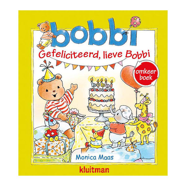 Omkeer: Gefeliciteerd, Lieve Bobbi / Bobbi Geeft Een Feestje