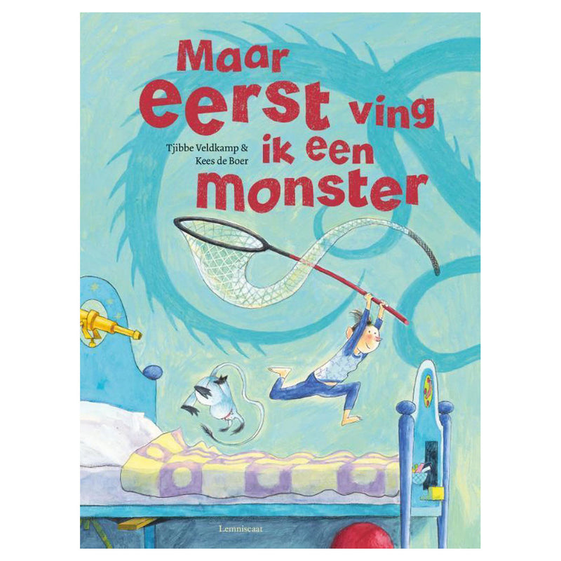 Maar eerst ving ik een monster