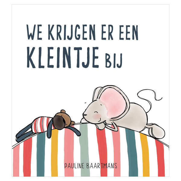 We krijgen er een kleintje bij