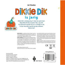 Dikkie Dik is Jarig Prentenboek