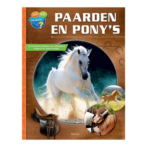 Hoe? Wat? Waarom? Paarden en Pony's