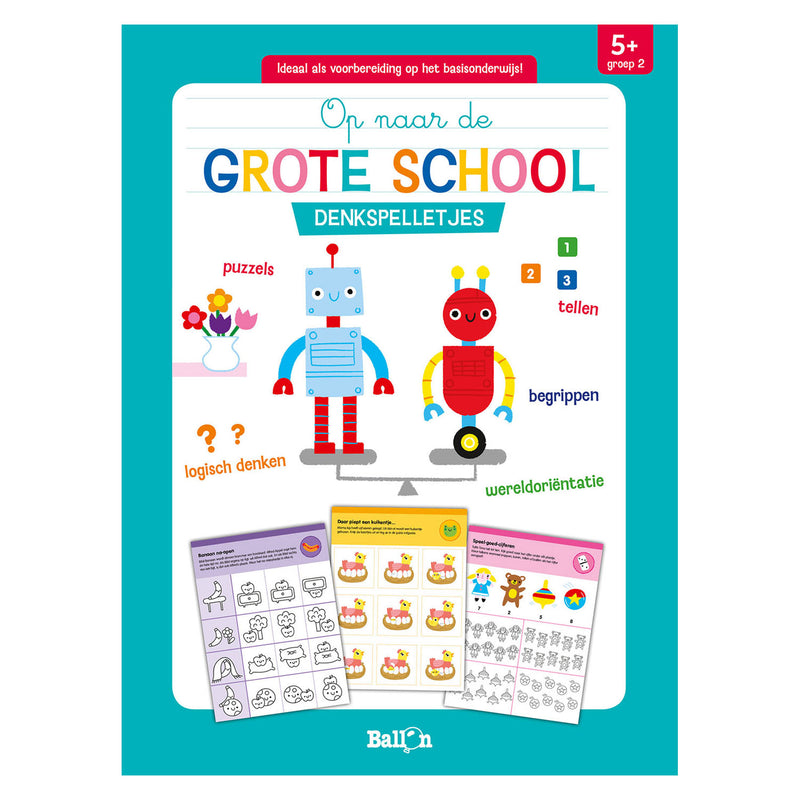 Op naar de Grote School - Denkspelletjes 5+