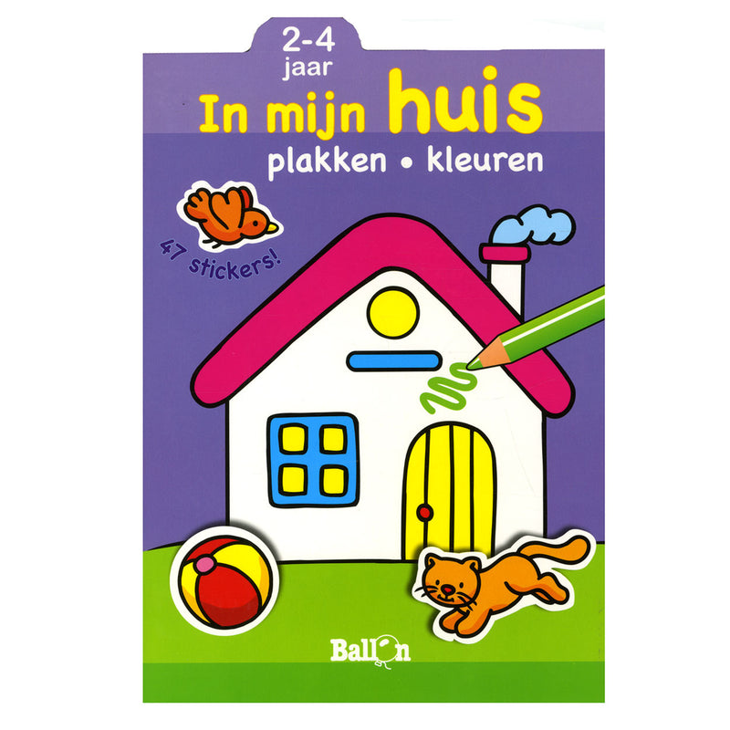 Plakken en Kleuren - In mijn Huis, 2-4 jaar
