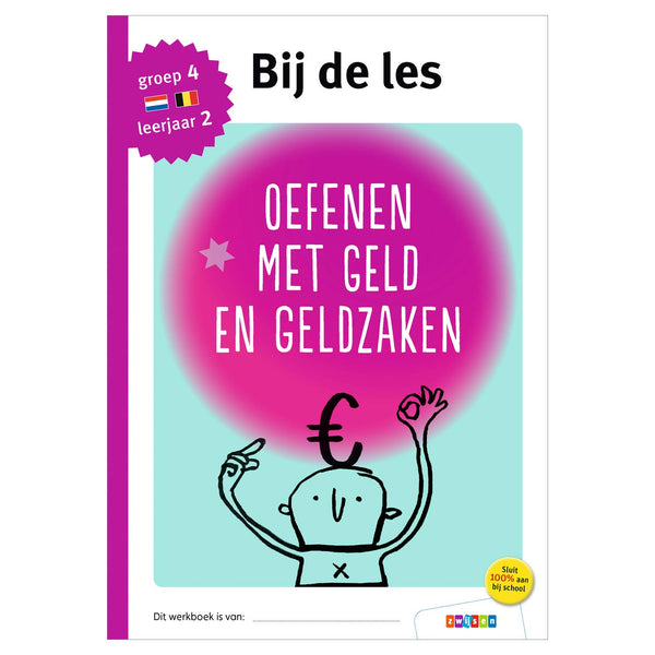 Bij de les - Oefenen met geld en geldzaken (groep 4)