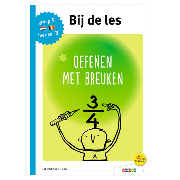 Bij de les - Oefenen met breuken (groep 5)