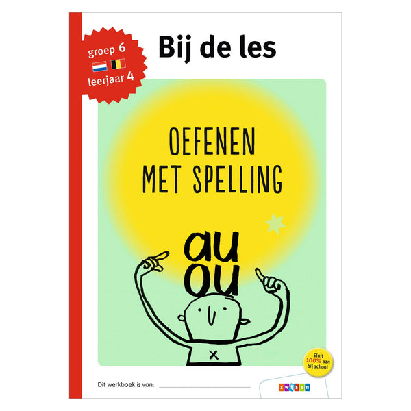 Bij de les - Oefenen met spelling (groep 6)