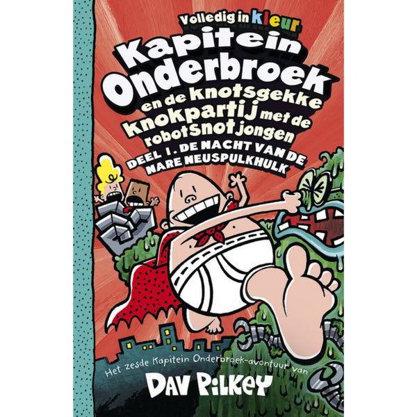 Boek Kapitein Onderbroek en de Knotsgekke Knokpartij met de Robotsnotjongen