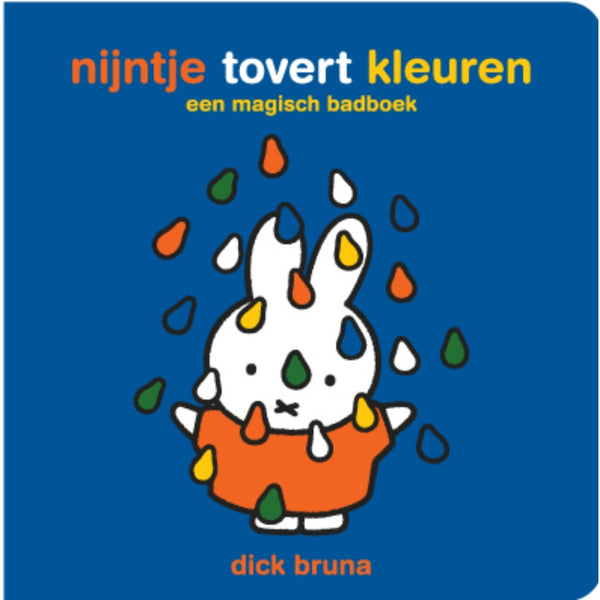 Nijntje Boek Nijntje Tovert Kleuren Een Magisch Badboek