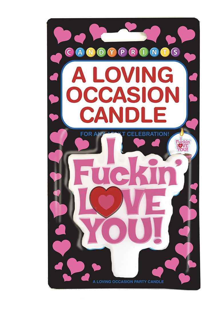 I Fuckin Love You, Candle