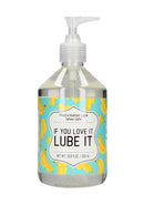 If You Love It, Lube It - Masturbatie Glijmiddel - 500 ml