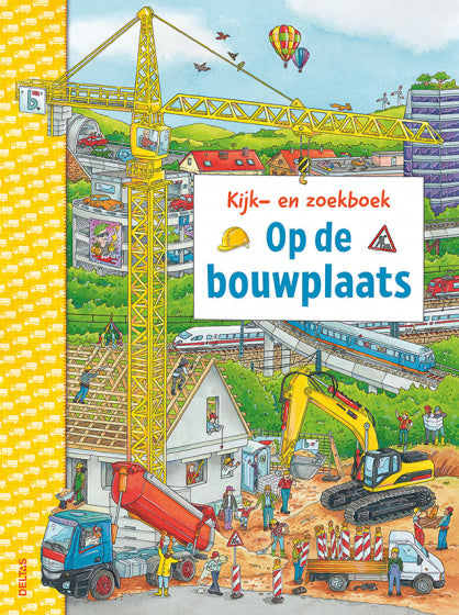 Deltas Kijk- en Zoekboek Op De Bouwplaats