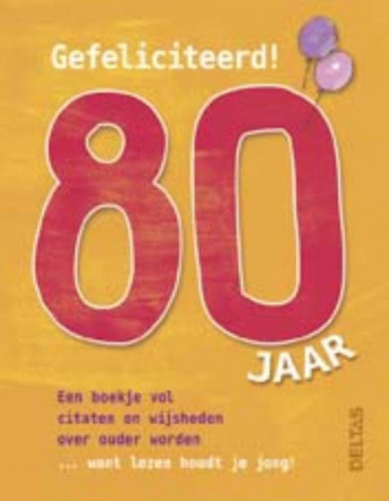 Gefeliciteerd! 80 Jaar