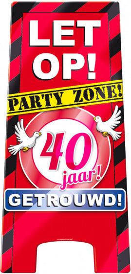 waarschuwingsbord 40 jaar getrouwd 58 x 26 cm