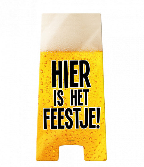 waarschuwingsbord hier is het feestje 58 x 26 cm