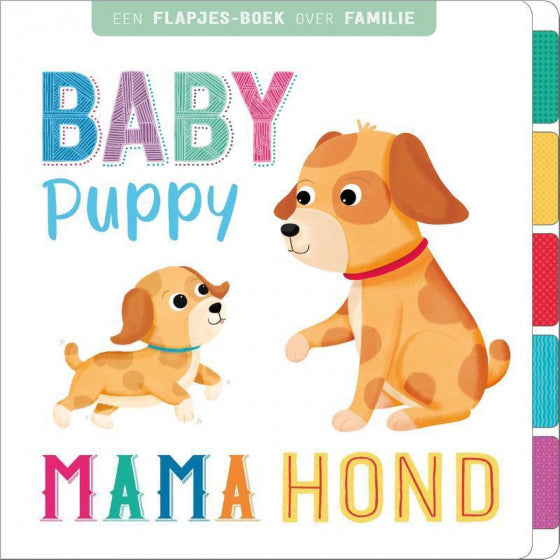 Flapjesboek Familie - Baby Puppy, Mama Hond