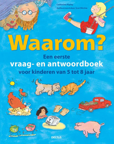 waarom? Een eerste vraag- en antwoordboek (5-8 jaar)