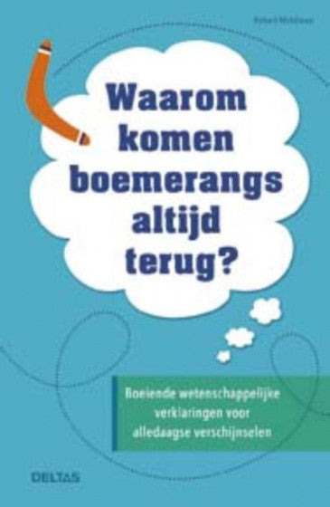 waarom komen boemerangs altijd terug?